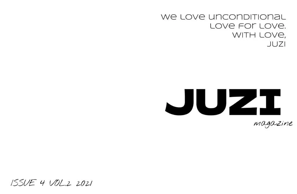 JUZI Magazine: JUZI MAGAZINE ISSUE 4 — 2